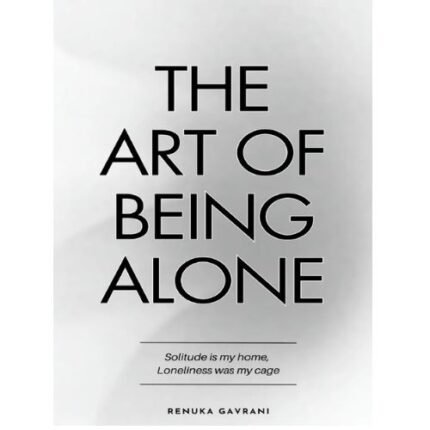 The Art of Being Alone